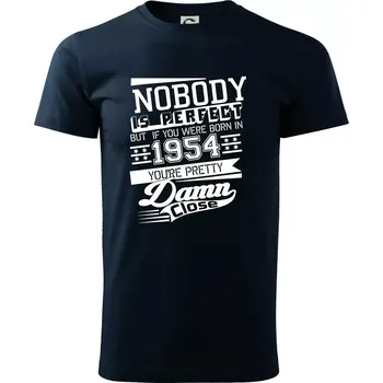 Nobody is perfect - 1954 - Triko extra velké (5-8XL) - 7XL ( Námořní modrá (velmi tmavá - téměř černá) )
