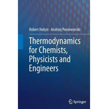 Cizojazyčná kniha Thermodynamics for Chemists, Physicists and Engineers (Robert Ho yst,Andrzej Poniewierski)(Brožovaná)