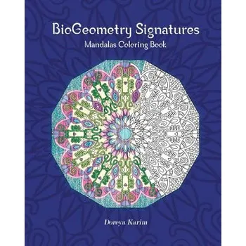 Kniha BioGeometry Signatures Mandalas Coloring Book (Doreya Karim)(Brožovaná)