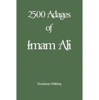 Cizojazyčná kniha 2500 Adages of Imam Ali (Imam Ali)(Brožovaná)