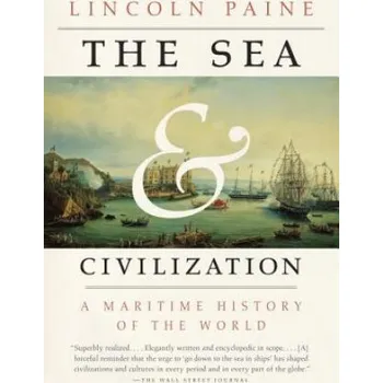 The Sea and Civilization (Lincoln Paine)(Brožovaná)