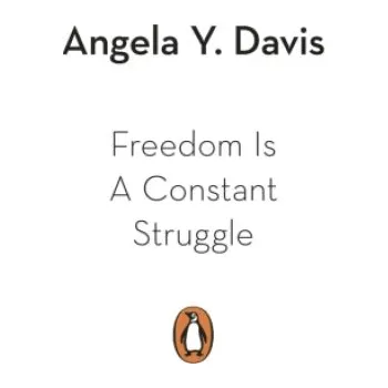 Učebnice Freedom Is A Constant Struggle (Angela Y. Davis)(Brožovaná)