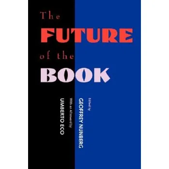 Future of the Book (Umberto Eco,Geoffrey Nunberg)(Brožovaná)