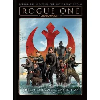 Star Wars: Rogue One: A Star Wars Story The Official Collector's Edition (Titan Magazines)(Pevná)
