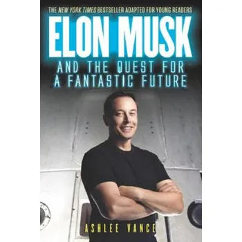 Učebnice Elon Musk and the Quest for a Fantastic Future (Ashlee Vance)(Brožovaná)