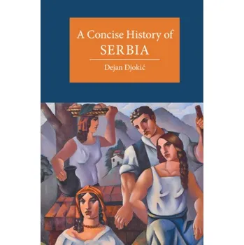 Kniha Concise History of Serbia (Dejan Djokić)(Brožovaná)