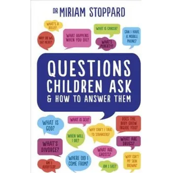 Cizojazyčná kniha Questions Children Ask and How to Answer Them (Miriam Stoppard)(Brožovaná)
