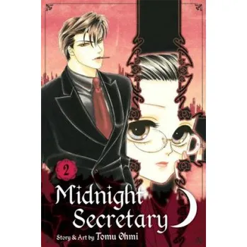 Midnight Secretary, Vol. 2 (Tomu Ohmi)(Brožovaná)