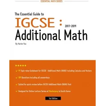 Cizojazyčná kniha The Essential Guide to IGCSE: Additional Math: 2017-2019 (Harim Yoo)(Brožovaná)