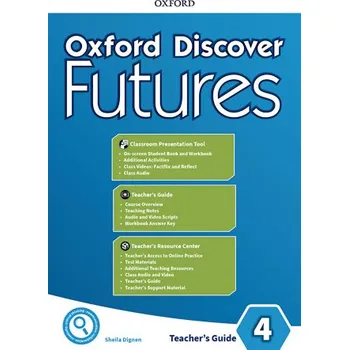 Anglický jazyk Oxford Discover Futures 4 Teacher's Pack with Classroom Presentation Tool (Jayne Wildman)(Brožovaná)