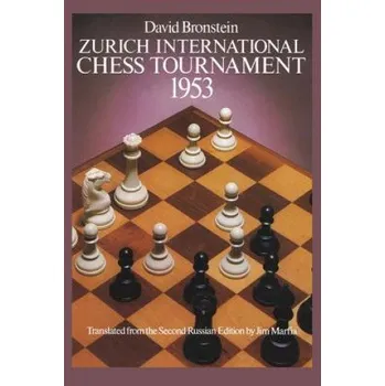 Cizojazyčná kniha International Chess Tournament 1953: Zurich (D.I. Bronshtein)(Brožovaná)