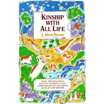 Cizí jazyk Kinship with All Life (Joseph Allen Boone)(Brožovaná)