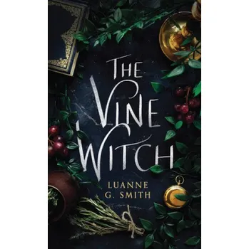 Vine Witch (Luanne G. Smith)(Brožovaná)