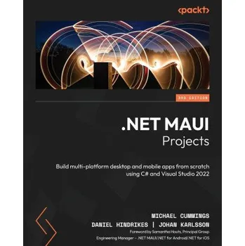 Technika .NET MAUI Projects - Third Edition (Daniel Hindrikes,Johan Karlsson)(Brožovaná)