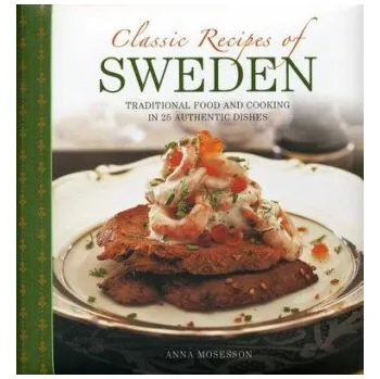 Classic Recipes of Sweden (Anna Mosesson)(Pevná)