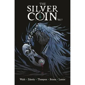 Komiks pro dospělé Silver Coin, Volume 1 (Chip Zdarsky,Jeff Lemire,Kelly Thompson,Ed Brisson)(Brožovaná)