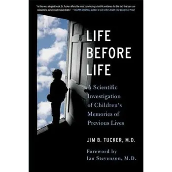 LIFE BEFORE LIFE (Jim B Tucker)(Brožovaná)
