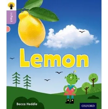 Cizojazyčná kniha Oxford Reading Tree inFact: Oxford Level 1+: Lemon (Becca Heddle)(Brožovaná)