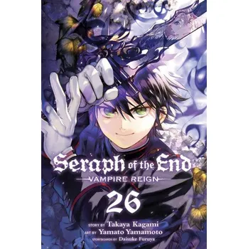 Seraph of the End, Vol. 26 (Daisuke Furuya,Yamato Yamamoto)(Brožovaná)