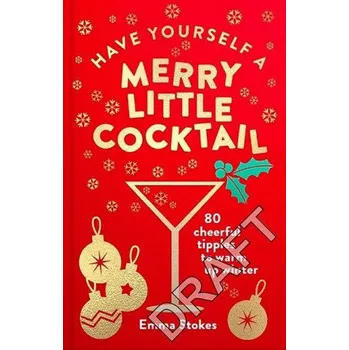 Cizojazyčná kniha Have Yourself a Merry Little Cocktail (Pevná)