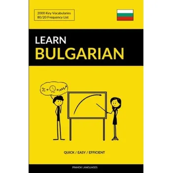 Kniha Learn Bulgarian - Quick / Easy / Efficient (Pinhok Languages)(Brožovaná)