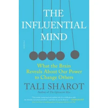 Cizojazyčná kniha THE INFLUENTIAL MIND: WHAT THE BRAIN RES (Tali Sharot)(Brožovaná)