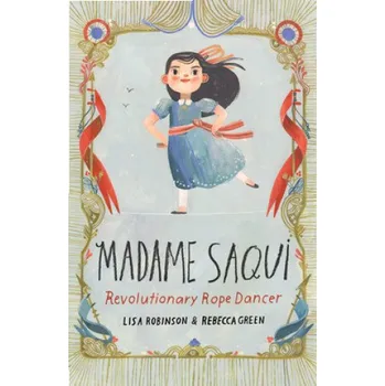 Cizojazyčná kniha Madame Saqui (Lisa Robinson,Rebecca Green)(Pevná)