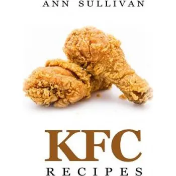 Cizojazyčná kniha KFC Recipes (Ann Sullivan)(Brožovaná)