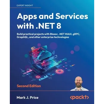 Technika Apps and Services with .NET 8 - Second Edition (Brožovaná)