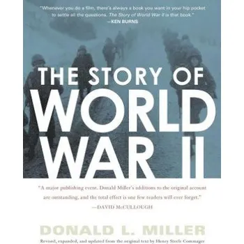 The Story of World War II (Donald L. Miller,Henry Steele Commager)(Brožovaná)