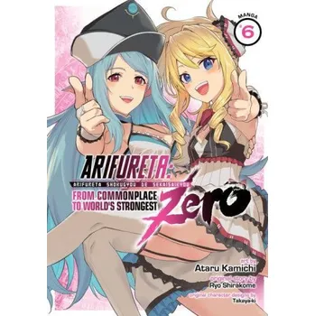 Arifureta: From Commonplace to World's Strongest ZERO (Manga) Vol. 6 (Takaya-Ki,Ataru Kamichi)(Brožovaná)