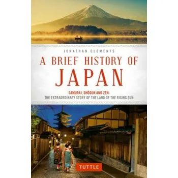 Brief History of Japan (Jonathan Clements)(Brožovaná)