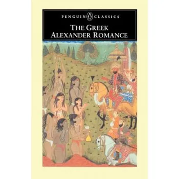 Cizojazyčná kniha Greek Alexander Romance (Richard Stoneman)(Brožovaná)