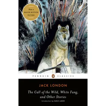 Cizojazyčná kniha Call of the Wild, White Fang and Other Stories (Jack London)(Brožovaná)