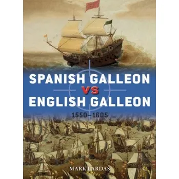 Cizojazyčná kniha Spanish Galleon vs English Galleon (Adam Hook)(Brožovaná)