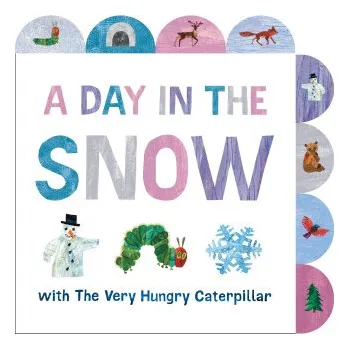 První čtění A Day in the Snow with the Very Hungry Caterpillar: A Tabbed Board Book (Eric Carle)(Leporelo)