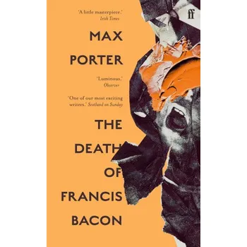 Cizojazyčná kniha The Death of Francis Bacon (Max (Author) Porter)(Brožovaná)