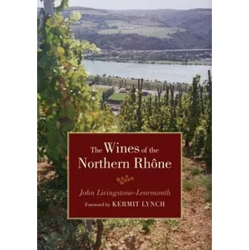 Wines of the Northern Rhone (Jonathan Livingstone-Lea)(Pevná)
