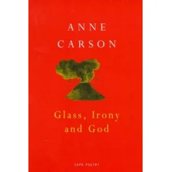 Glass And God (Anne Carson)(Brožovaná)