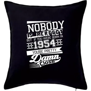 Polštář Nobody is perfect - 1954 - Polštář 50x50 - 50x50 - Pouze potah ( Černá )