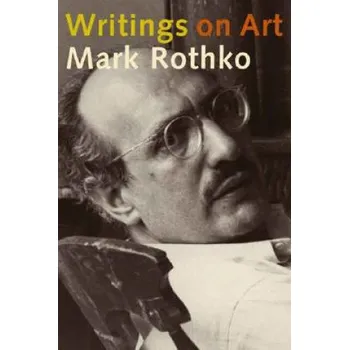 Umění Writings on Art (Mark Rothko)(Pevná)
