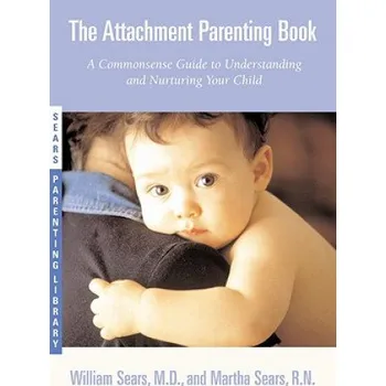 Cizojazyčná kniha Attachment Parenting Book (William Sears)(Brožovaná)
