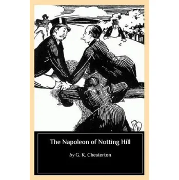 Kniha The Napoleon of Notting Hill (G. K. Chesterton)(Brožovaná)