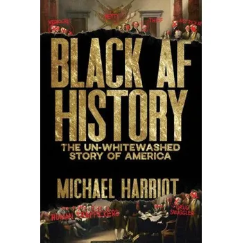 Populárně naučná literatura pro dospělé Black AF History - Harriot Michael