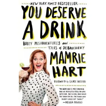 Cizojazyčná kniha You Deserve A Drink (Mamrie Hart)(Brožovaná)