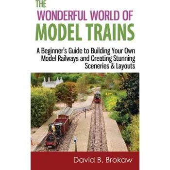 Cizojazyčná kniha Wonderful World of Model Trains (David B Brokaw)(Brožovaná)