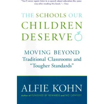 Schools Our Children Deserve (Alfie Kohn)(Brožovaná)