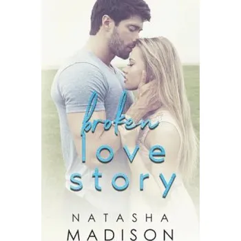 Učebnice Broken Love Story (Natasha Madison)(Brožovaná)