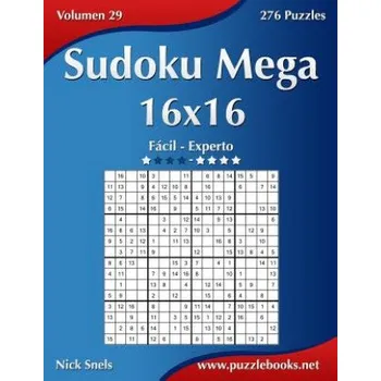 Sudoku Mega 16x16 - Facil ao Extremo - Volume 29 - 276 Jogos (Nick Snels)(Brožovaná)