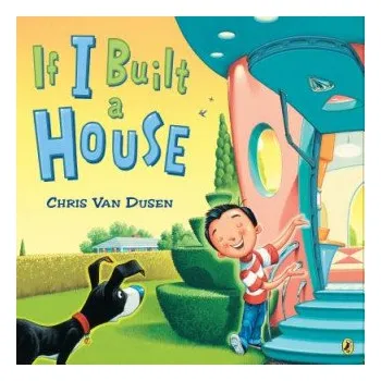 Cizojazyčná kniha If I Built a House (Chris Van Dusen)(Brožovaná)